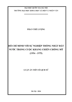 Luận án tiến sĩ hồ chí minh với sự nghiệp thống nhất đất nước trong cuộc kháng chiến chống mỹ 1954 1975