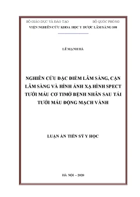 Luận án tiến sĩ nghiên cứu đặc điểm lâm sàng cận lâm sàng và hình ảnh xạ hình spect tưới máu cơ tim ở bệnh nhân sau tái tưới máu động mạch vành