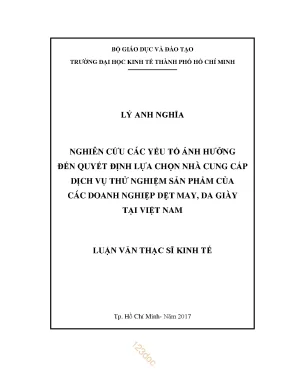 Luận văn thạc sĩ nghiên cứu các yếu tố ảnh hưởng đến quyết định lựa chọn nhà cung cấp dịch vụ thử nghiệm sản phẩm của các doanh nghiệp dệt may da giày tại việt nam 002