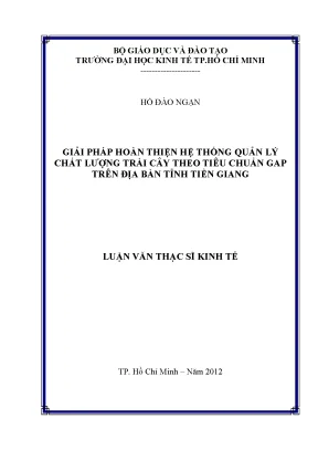 Luận văn thạc sĩ giải pháp hoàn thiện hệ thống quản lý chất lượng trái cây theo tiêu chuẩn gap trên địa bàn tỉnh tiền giang luận văn thạc sĩ