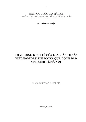 Luận văn thạc sĩ hoạt động kinh tế của giai cấp tư sản việt nam đầu thế kỉ xx qua dòng báo chí kinh tế hà nội 001