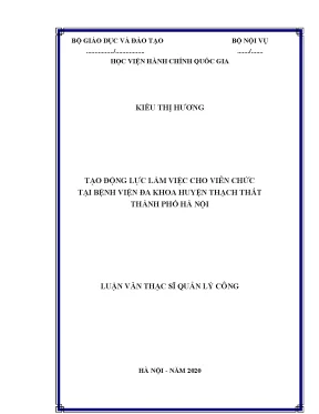 Luận văn thạc sĩ tạo động lực làm việc cho viên chức tại bệnh viện đa khoa huyện thạch thất thành phố hà nội