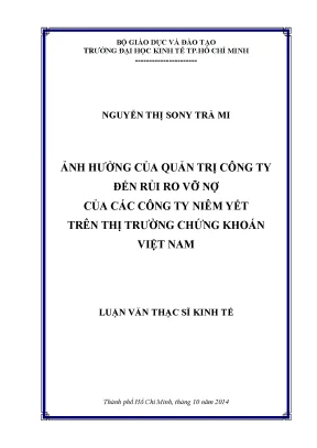 Luận văn thạc sĩ ảnh hưởng của quản trị công ty đến rủi ro vỡ nợ của các công ty niêm yết trên thị trường chứng khóan việt nam