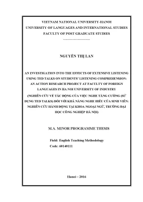 Luận văn thạc sĩ an investigation into the effects of extensive listening using ted talks on students listening comprehension an action research at faculty of languages in hanoi university of industry