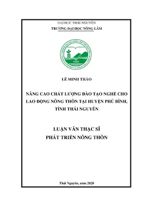 Luận văn tốt nghiệp nâng cao chất lượng đào tạo nghề cho lao động nông thôn tạihuyện phú bình tỉnh thái nguyên