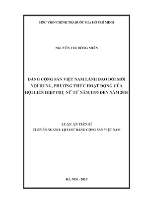 Luận án tiến sĩ đảng cộng sản việt nam lãnh đạo đổi mới nội dung phương thức hoạt động của hội liên hiệp phụ nữ từ năm 1996 đến năm 2016