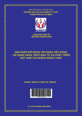 Luận văn thạc sĩ hcmute giải pháp mở rộng tín dụng tiêu dùng tại ngân hàng tmcp đầu tư và phát triển việt nam chi nhánh đồng tháp