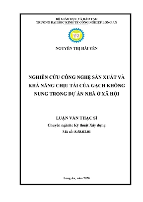 Luận văn thạc sĩ nghiên cứu công nghệ sản xuất và khả năng chịu tải của gạch không nung trong dự án nhà ở xã hội