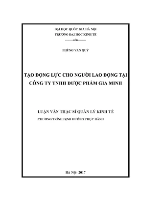 Luận văn thạc sĩ tạo động lực cho người lao động tại công ty tnhh dược phẩm gia minh