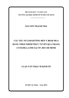 Luận văn thạc sĩ các yếu tố ảnh hưởng đến ý định mua hàng theo nhóm trực tuyến qua trang cungmua com tại thành phố hồ chí minh