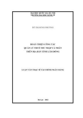 Luận văn thạc sĩ hoàn thiện công tác quản lý thuế thu nhập cá nhân trên địa bàn tỉnh lâm đồng