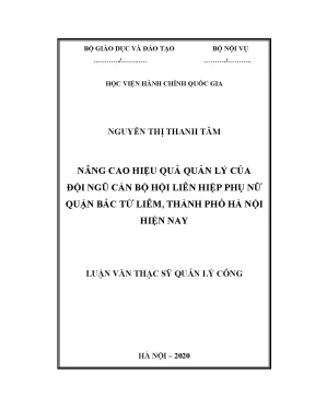 Luận văn thạc sĩ nâng cao hiệu quả quản lý của đội ngũ cán bộ hội liên hiệp phụ nữ quận bắc từ liêm thành phố hà nội