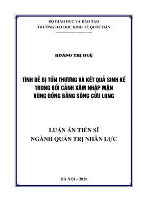Luận án tiến sĩ tính dễ bị tổn thương và kết quả sinh kế trong bối cảnh xâm nhập mặn vùng đồng bằng sông cửu long