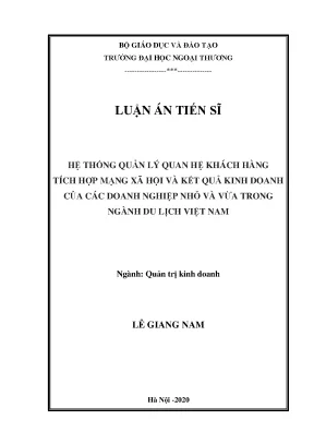 Luận án tiến sĩ hệ thống quản lý quan hệ khách hàng tích hợp mạng xã hội và kết quả kinh doanh của các doanh nghiệp nhỏ và vừa trong ngành du lịch việt nam