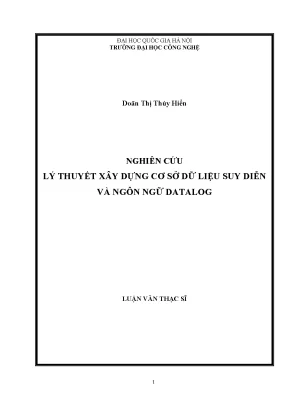 Luận văn thạc sĩ nghiên cứu lý thuyết xây dựng cơ sở dữ liệu suy diễn và ngôn ngữ datalog001