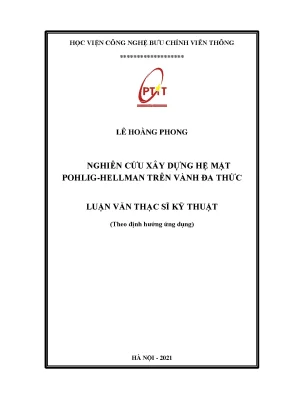 Luận văn thạc sĩ nghiên cứu xây dựng hệ mật pohlig hellman trên vành đa thức
