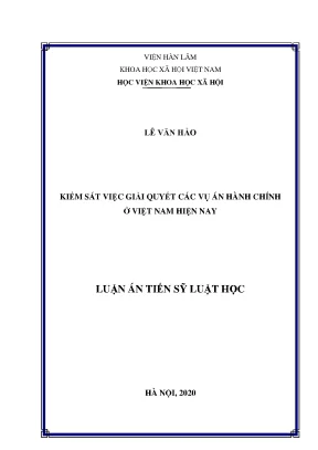 Luận án tiến sĩ kiểm sát việc giải quyết các vụ án hành chính ở việt nam hiện nay