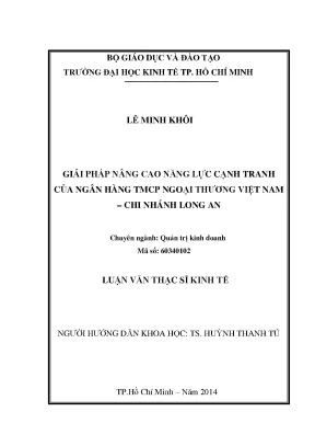 Luận văn thạc sĩ giải pháp nâng cao năng lực cạnh tranh của ngân hàng tmcp ngoại thương việt nam chi nhánh long an