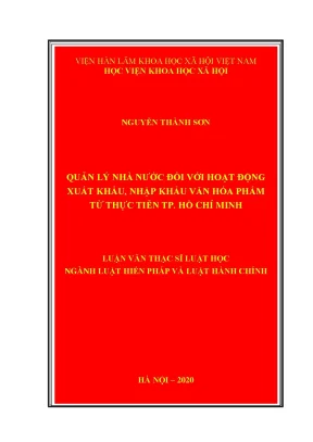Luận văn thạc sĩ quản lý nhà nước đối với hoạt động xuất khẩu nhập khẩu văn hóa phẩm từ thực tiễn thành phố hồ chí minh