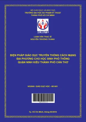 Luận văn thạc sĩ hcmute biện pháp giáo dục truyền thông cách mạng địa phương cho học sinh phổ thông quận ninh kiều thành phố cần thơ
