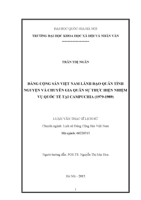 Luận văn thạc sĩ đảng cộng sản việt nam lãnh đạo quân tình nguyện và chuyên gia quân sự thực hiện nhiệm vụ quốc tế tại campuchia 1979 1989