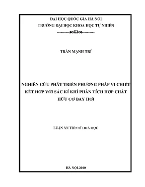 Luận án tiến sĩ nghiên cứu phát triển phương pháp vi chiết kết hợp với sắc kí khí phân tích hợp chất hữu cơ bay hơi