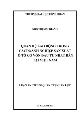 Luận án tiến sĩ quan hệ lao động trong các doanh nghiệp sản xuất ô tô có vốn đầu tư nhật bản tại việt nam