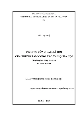 Luận văn thạc sĩ dịch vụ công tác xã hội của trung tâm công tác xã hội hà nội
