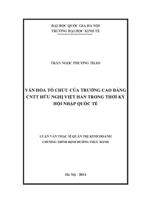 Luận văn thạc sĩ văn hóa tổ chức của trường cao đẳng cntt hữu nghị việt hàn trong thời kỳ hội nhập quốc tế