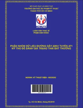 Luận văn thạc sĩ hcmute phân nhóm dữ liệu đường dây 22kv tuyến 471 mỹ tho để đánh giá trạng thái bất thường