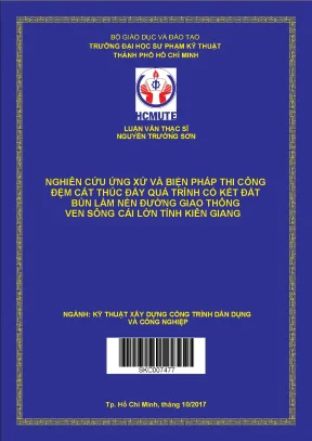 Luận văn thạc sĩ hcmute nghiên cứu ứng xử và biện pháp thi công đệm cát thúc đẩy quá trình cố kết đất bùn làm nền đường giao thông ven sông cái lớn tỉnh kiên giang