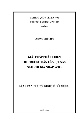 Luận văn thạc sĩ giải pháp phát triển thị trường bán lẻ việt nam sau khi gia nhập wto thế giới và quan hệ kinh tế quốc tế