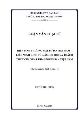 Luận văn thạc sĩ hiệp định thương mại tự do việt nam liên minh kinh tế á âu cơ hội và thách thức của xuất khẩu nông sản