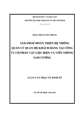 Luận văn thạc sĩ giải pháp hoàn thiện hệ thống quản lý quan hệ khách hàng tại công ty cổ phần vật liệu điện và viễn thông sam cường luận văn thạc sĩ
