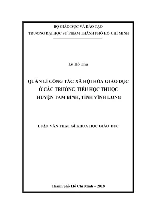 Luận văn thạc sĩ quản lí công tác xã hội hóa giáo dục ở các trường tiểu học thuộc huyện tam bình tỉnh vĩnh long