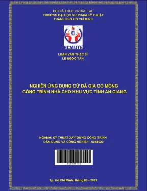 Luận văn thạc sĩ hcmute nghiên cứu ứng dụng cừ đá gia cố móng công trình nhà cho khu vực tỉnh an giang