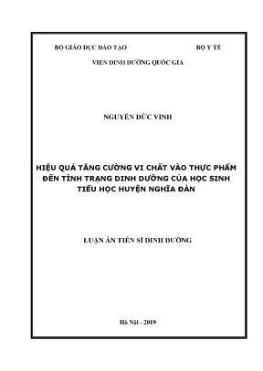 Luận án tiến sĩ hiệu quả tăng cường vi chất vào thực phẩm đến tình trạng dinh dưỡng của học sinh tiểu học huyện nghĩa đàn