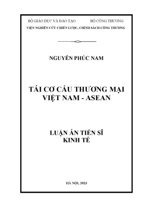 Luận án tiến sĩ tái cơ cấu thương mại việt nam asean