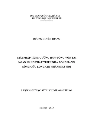 Luận văn thạc sĩ giải pháp tăng cường huy động vốn tại ngân hàng phát triển nhà đồng bằng sông cửu long chi nhánh hà nội