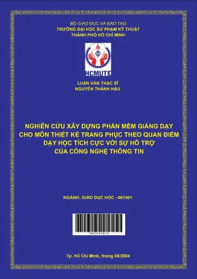 Luận văn thạc sĩ hcmute nghiên cứu xây dựng phần mềm giảng dạy cho môn thiết kế trang phục theo quan điểm dạy học tích cực với sự hỗ trợ của công nghệ thông tin