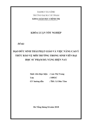 Luận văn tốt nghiệp đạo đức sinh thái phật giáo và việc nâng cao ý thức bảo vệ môi trường trong sinh viên đại học sư phạm đà nẵng hiện nay