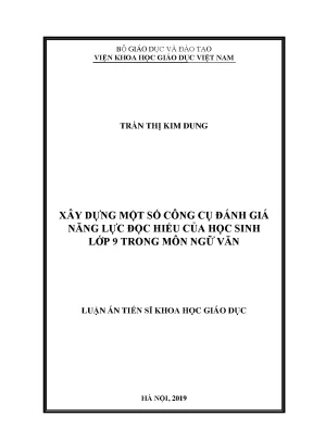 Luận án tiến sĩ xây dựng một số công cụ đánh giá năng lực đọc hiểu của học sinh lớp 9 trong môn ngữ văn