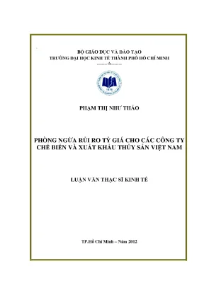 Luận văn thạc sĩ phòng ngừa rủi ro tỷ giá cho các công ty chế biến và xuất khẩu thủy sản việt nam