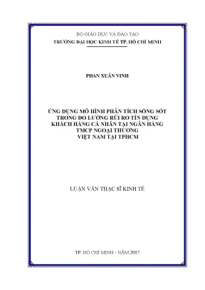 Luận văn thạc sĩ ứng dụng mô hình phân tích sống sót trong đo lường rủi ro tín dụng khách hàng cá nhân tại ngân hàng tmcp ngoại thương việt nam tại tp hcm
