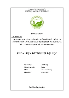 Luận văn tốt nghiệp thực hiện quy trình chăm sóc nuôi dưỡng và phòng trị bệnh cho đàn lợn nái sinh sản tại trại lợn bùi huy hạnh xã tái sơn huyện tứ kỳ tỉnh hải dương