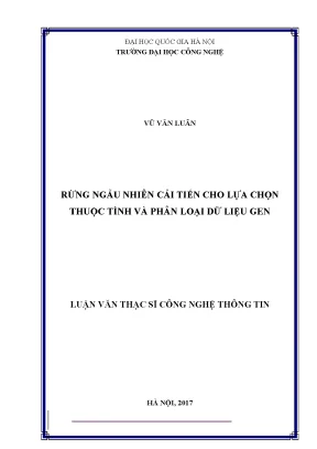 Luận văn thạc sĩ rừng ngẫu nhiên cải tiến cho lựa chọn thuộc tính và phân loại dữ liệu gen luận văn ths máy tính 604801