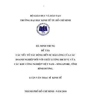 Luận văn thạc sĩ các yếu tố tác động đến sự hài lòng của các doanh nghiệp đối với chất lượng dịch vụ của khu công nghiệp việt nam singapore tỉnh bình dương
