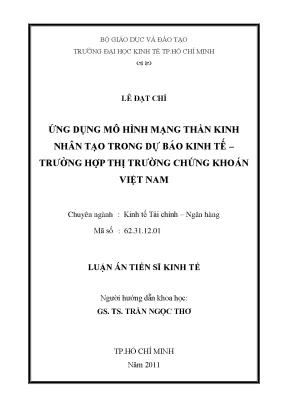 Luận văn thạc sĩ ứng dụng mô hình mạng thần kinh nhân tạo trong dự báo kinh tế trường hợp thị trường chứng khoán việt nam