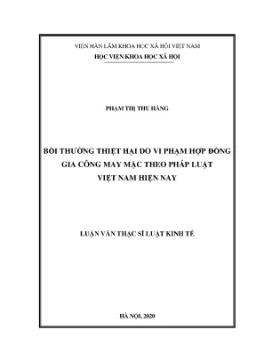 Luận văn thạc sĩ bồi thường thiệt hại do vi phạm hợp đồng gia công may mặc theo pháp luật việt nam hiện nay
