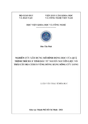 Luận văn thạc sĩ nghiên cứu xây dựng mô hình động học của quá trình trích ly tinh dầu từ nguồn nguyên liệu vỏ trái cây họ citrus vùng đồng bằng sông cửu long